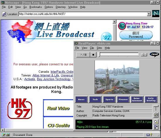 A passagem de Hong-Kong para a China em 1 de julho de 1997 foi transmitida via Real Player