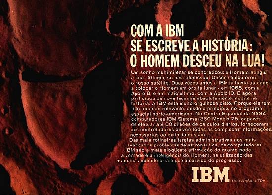 Anúncio da IBM em julho de 1969: 80 bilhões de cálculos/dia. Hoje, bastariam alguns segundos