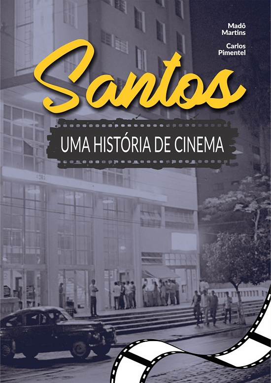 Os filmes exibidos em Santos